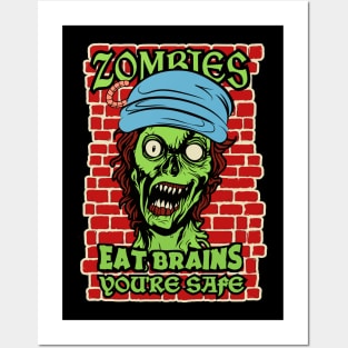 Zombie Funny Gift, Zombies eat brains, you're safe. Halloween Funny Quotes funny Posters and Art